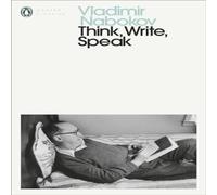 Vladimir Nabokov Think, Write, Speak Paperback Book Vladimir Nabokov Multicolor