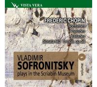 Vladimir Sofronitsky - Plays Chopin in the Scriabin Museum Volume 1