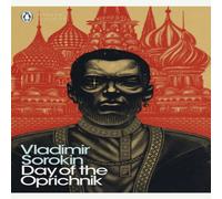 Vladimir Sorokin Day of the Oprichnik Paperback Book Vladimir Sorokin Multicolor