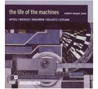 Vladimir Stoupel - The Life of the Machines: Piano Music