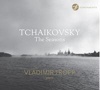 Vladimir Tropp - Tchaikovsky: The Seasons