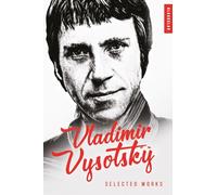 Vladimir Vysotsky: Selected Works