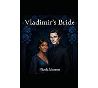 Vladimir's Bride: A Romantic Comedy with Fangs: 1 (The Crimson Chronicles)