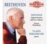 Vlado Perlemuter - Ludwig van Beethoven: Appassionata and Les Adieux, Eroica Variations