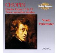 Vlado Perlemuter - Chopin: Etudes Op 10 & 25, 3 Nouvelles études