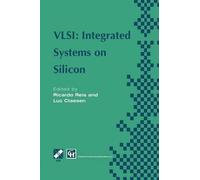 VLSI: Integrated Systems on Silicon