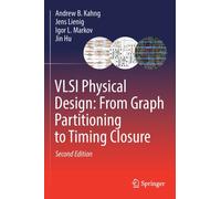VLSI Physical Design: From Graph Partitioning to Timing Closure