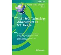 VLSI-SoC: Technology Advancement on SoC Design: 32nd IFIP/IEEE International Conference on Very Large Scale Integration - System on a Chip, VLSI-SoC ... and Communication Technology, 744)