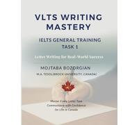 VLTS Writing Mastery - IELTS General Training Task 1: Letter Writing for Real-World Success: 2
