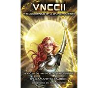 VNCCII: The Awakening of a Divine Warrior: 1 (The Galacta.i.ssance Series)