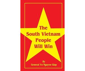 Vo Nguyen Giap The South Vietnam People Will Win (Paperback)