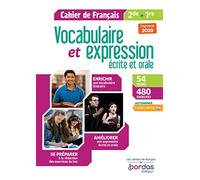 Vocabulaire et expression écrite et orale Français 2de/1re 2019 - Cahier d'exercices élève: Cahier de français 2de, 1re