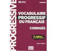 Vocabulaire progressif du français - Niveau avancé B2/C1 - Corrigés: Corriges avance -