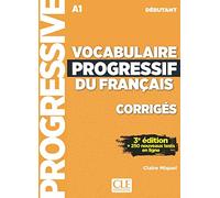 Vocabulaire progressif du francais - Niveau debutant (A1) - Corriges: Corriges debutant