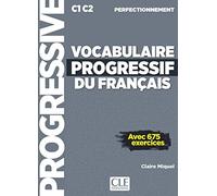 Vocabulaire progressif du français - Niveau perfectionnement C1/C2 + CD: Livre C1 + CD audio (