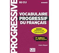 Vocabulaire progressif du francais - Nouvelle edition: Niveau avance (B2-C