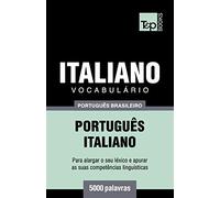 Vocabulário Português Brasileiro-Italiano - 5000 palavras: 118 (Brazilian Portuguese Collection)