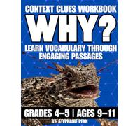 Vocabulary and Context Clues Workbook for Grades 4-5: Build Vocabulary and Reading Comprehension with High-Interest Nonfiction Passages, Graphic ... Crossword Puzzles, and Context Clues Practice