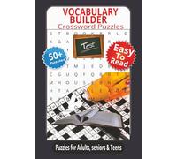 VOCABULARY BUILDER CROSSWORD PUZZLES: Fun Brain-Boosting Word Game to Expand Vocabulary, Improve Memory, and Sharpen Language Skills for Students, Adults, and Seniors