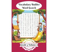 Vocabulary Builder Word Search: Grade 3 Volume 1 | 50 Themed Word Search Puzzles | Boost Vocabulary and Discovery | Solutions Included | Kids Activity (Vocabulary Builder Word Searches)