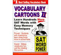 Vocabulary Cartoons II: Building an Educated Vocabulary With Sight And Sound Memory AIDS