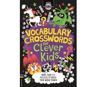 Vocabulary Crosswords for Clever Kids® : More than 100 puzzles to boost your word power