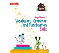 Vocabulary, Grammar and Punctuation Skills Pupil Book 2 – Treasure House – Collins
