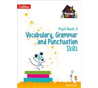 Vocabulary, Grammar and Punctuation Skills Pupil Book 3 (Treasure House)