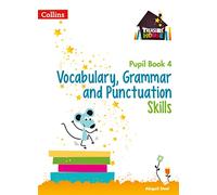 Vocabulary, Grammar and Punctuation Skills Pupil Book 4