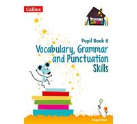 Vocabulary, Grammar and Punctuation Skills Pupil Book 6 (Treasure House)