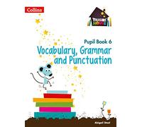 Vocabulary, Grammar and Punctuation Year 6 Pupil Book (Treasure House) – Collins