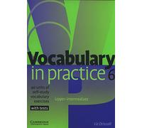 Vocabulary in Practice 6: 40 Units of Self-Study Vocabulary Exercises with Tests: 06
