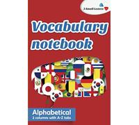 Vocabulary notebook - Alphabetical - 2 columns with A-Z tabs: blank lined vocabulary journal to learn easily foreign languages