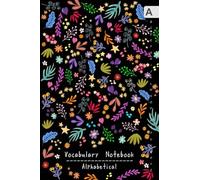 Vocabulary Notebook Alphabetical: 6x9 Notebook 3 Columns Medium with A-Z Tabs Printed | Massive Heart-Leaf-Flower Design Black