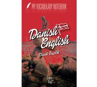Vocabulary notebook Danish English | to fill in | 104 pages | 2 columns | ruled | alphabetical order | over 2600 lines | size 13,97x21,59 cm