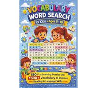 Vocabulary Word Search Activity Book for Kids Ages 6-10: Fun Learning Puzzle Book: 150 Engaging Puzzles with 1500+ Words | Improve Reading, Spelling & ... Activity for Kids | Solutions Included