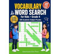 Vocabulary Word Search for Kids Grade 4: 100 Academic Subject Puzzles to Boost Word Recognition, Expand Word Power, and Improve Reading Skills. Large ... Students Ages 9-10. School Success Workbook