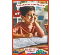 VOCABULARY WORD SEARCH: GLOSSY COVER, 6 X 9 INCHES, LARGE PRINT, 50 PUZZLES WITH SOLUTIONS, 500 WORDS, 102 PAGES, FOR TEENS, ADULTS, AND SENIORS