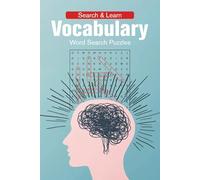 Vocabulary Word Search Puzzle Book: 60 Puzzles with 720 Advanced Vocabulary Words | Common SAT and ACT words | Expand Your Vocabulary While Having Fun | Great for All Ages