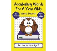 Vocabulary Words for 6 Year Olds Word Search Puzzles for Kids Age 6: Vocabulary Builder Workbook & Games Notebook for Children | 114 Pages of Fun Word ... Workshop for Raising Smart Confident Kids