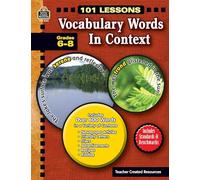 Vocabulary Words in Context: Grade 6-8 (101 Lessons)