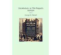 Vocabulum; or The Rogue's Lexicon (Classic Books)