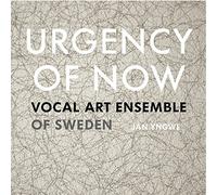 Vocal Art Ensemble Of Sweden - Urgency Now - Jan Yngwe