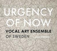 Vocal Art Ensemble of Sweden - Vocal Art Ensemble Of Sweden: Urgency Of Now