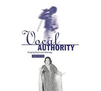 Vocal Authority: Singing Style and Ideology