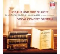 Vocal Concert Dresde - All Praise & Glory to God [New CD]