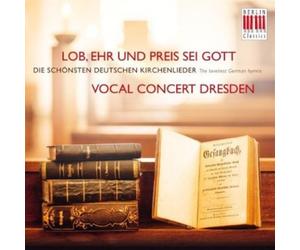 Vocal Concert Dresde - All Praise & Glory to God [New CD]