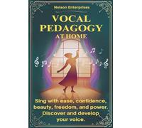 Vocal Pedagogy at Home