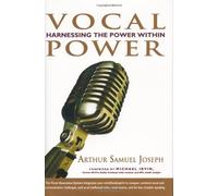 Vocal Power: Harnessing the Power Within