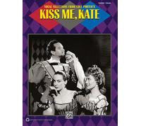 Vocal Selections from Cole Porter's Kiss Me, Kate: Piano/Vocal